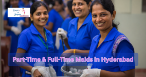 Read more about the article Part-Time & Full-Time Maids in Hyderabad – Reliable Domestic Help Services
