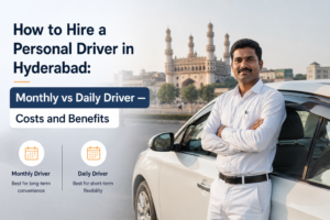 Read more about the article How to Hire a Personal Driver in Hyderabad: Monthly vs Daily Driver — Costs and Benefits